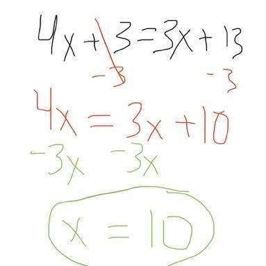 4x+3=3X+13 i need too know how to solve it-example-1