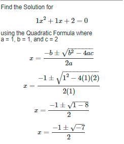 Find the roots of the quadratic equation : x ^(2) + x + 2 = 0 No copied ans no spams-example-1