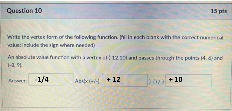 Write the vertex form of the following function. (fill in each blank with the correct-example-1