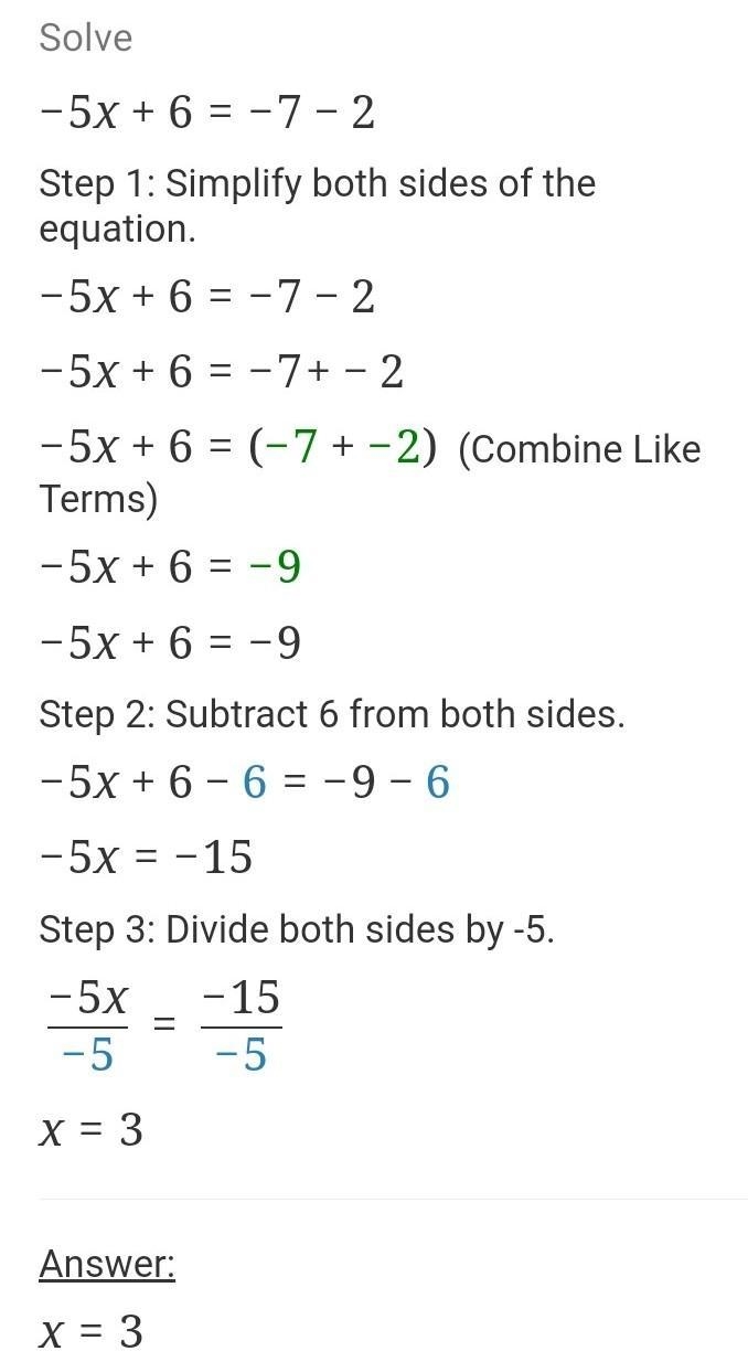 I need help solving this equation -5x+6=-7-2.-example-1