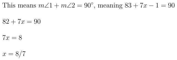 1 and 2 are complementary angles. The measure of 1 is 83. The measure of 2 is 7x-1. Find-example-1