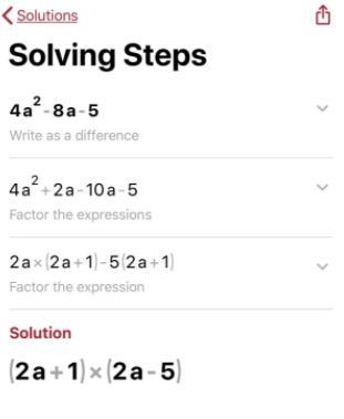 Factor completely 4a²-8a-5 ​-example-1