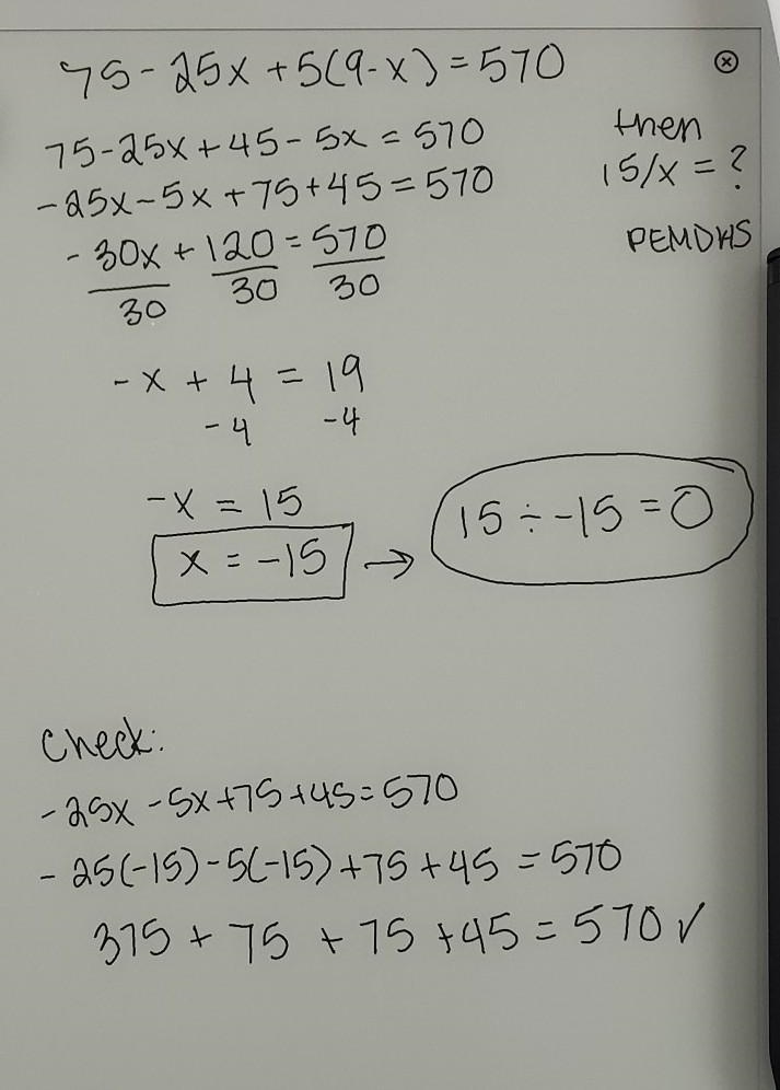 If 75-25x+5(9-x)=570, Then 15/x = (Provide numerical answer only)-example-1