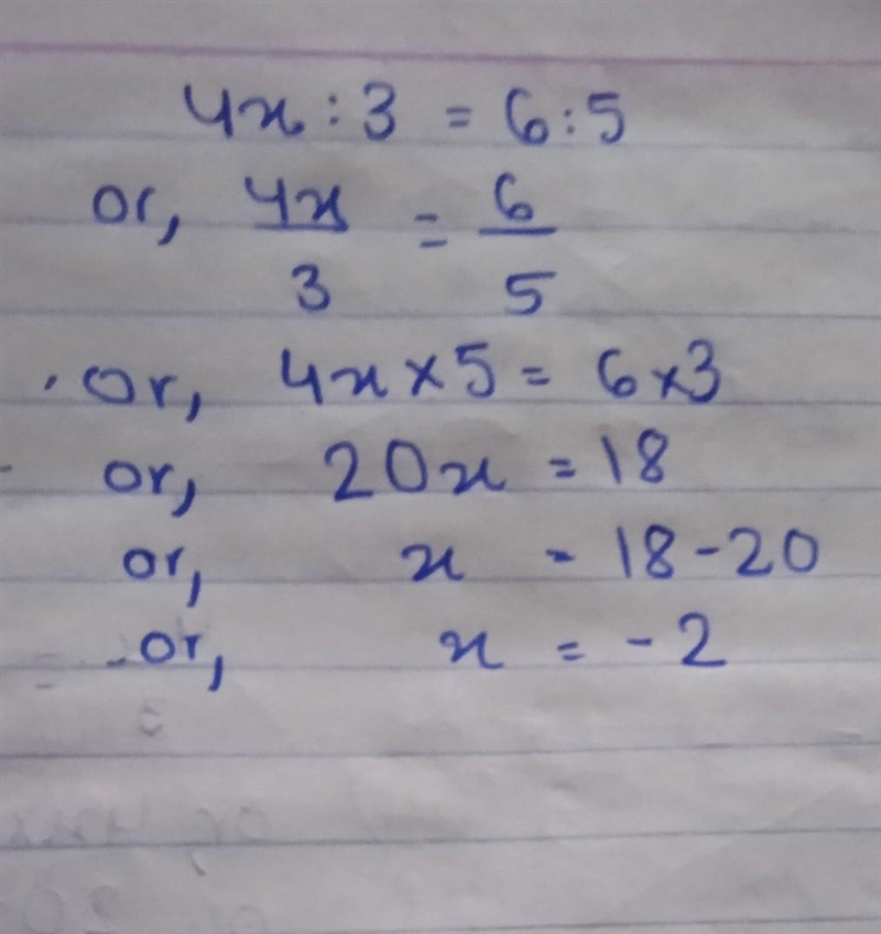 4x:3 = 6:5 calculate the value of x-example-1