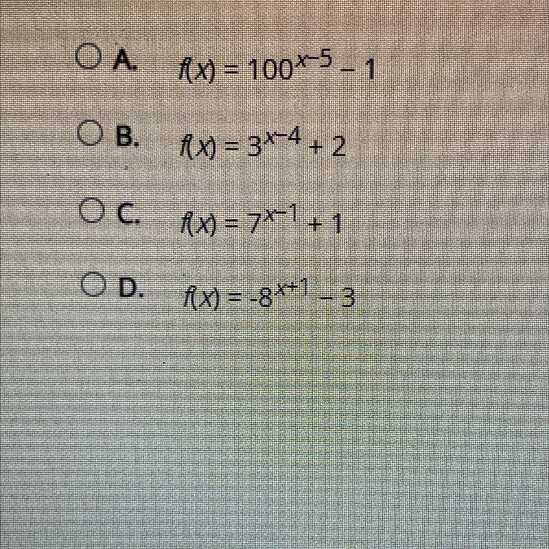 Which exponential function has an x- intercept?(picture of functions below )-example-1