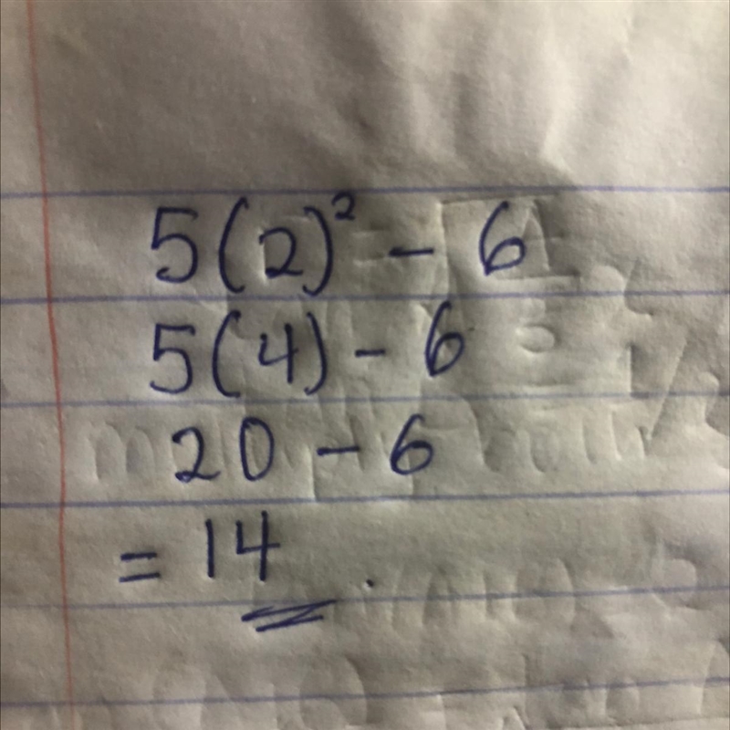 Evaluate 5 (2)² – 6. 5(2)² - 6 =-example-1