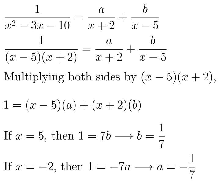 Find the value of a and b if 1/(x^2)-3x-10=a/(x+2)+b/(x-5)-example-1