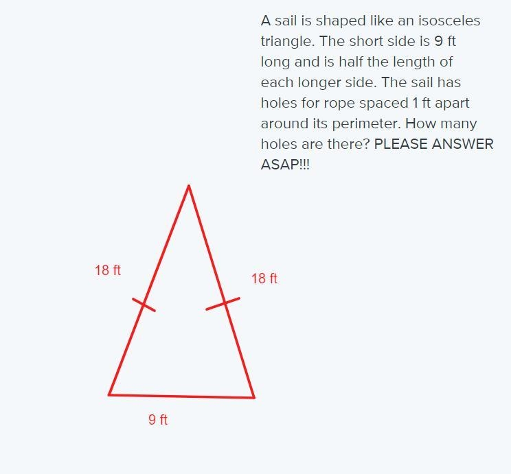 A sail is shaped like an isosceles triangle. The short side is 9 ft long and is half-example-1