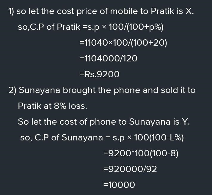 Sunayana bought a mobile phone and sold to Pratik at 8% loss. Pratik soid it to Debashis-example-1