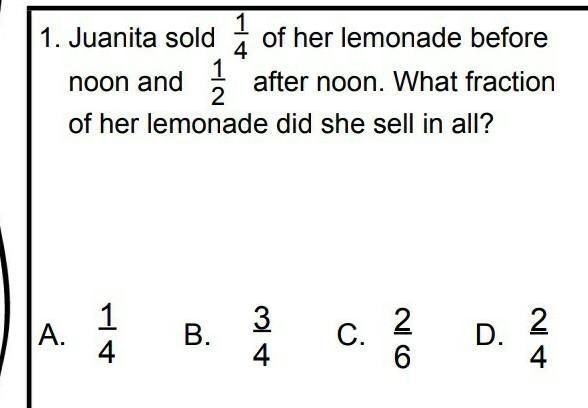 1. Juanita sold of her lemonade before 4 noon and after noon. What fraction 2 of her-example-1