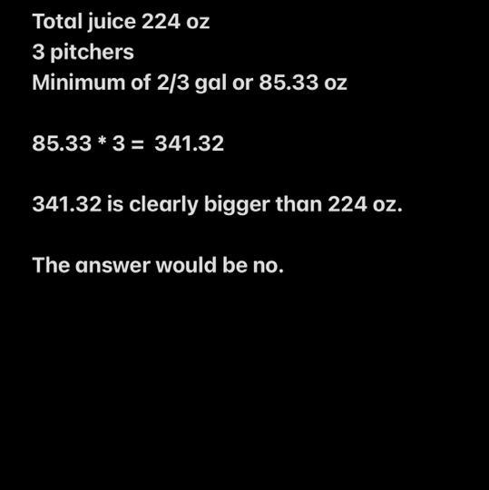 Jada has 1¾ gallons of juice. She wants to fill 3 pitchers, which each hold 2/3 gallon-example-1