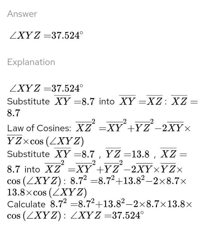 X, Y and Z form the vertices of an isosceles triangle. XY = 8.7m, YZ = 13.8m. Find-example-1