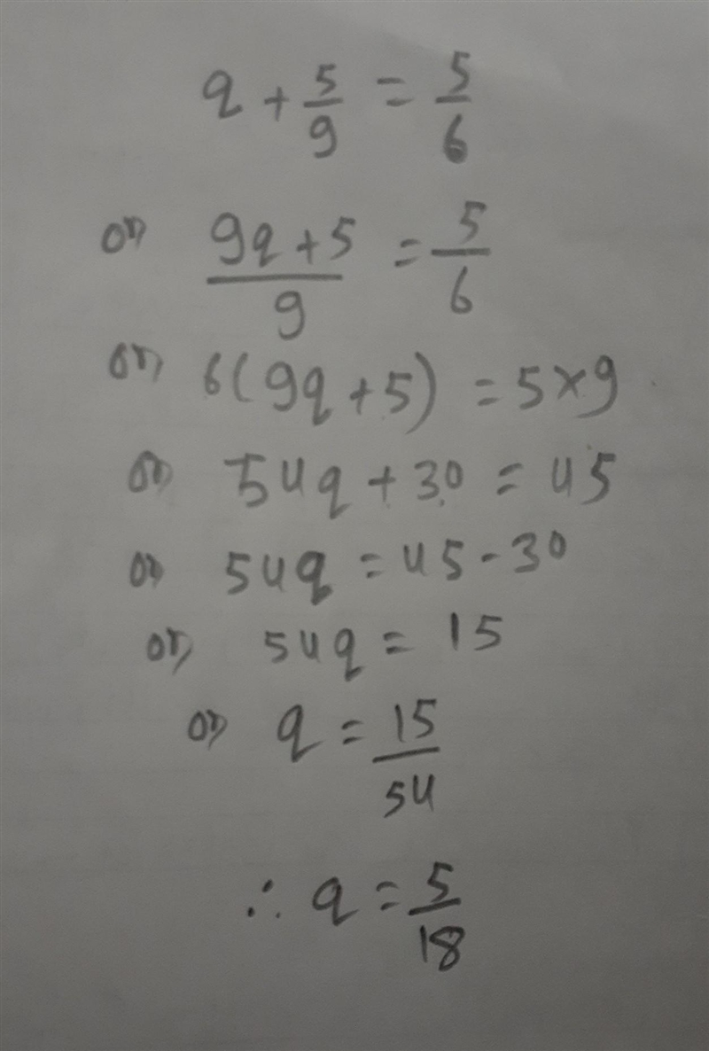 Solve the equation q+5/9=5/6 q=?-example-1