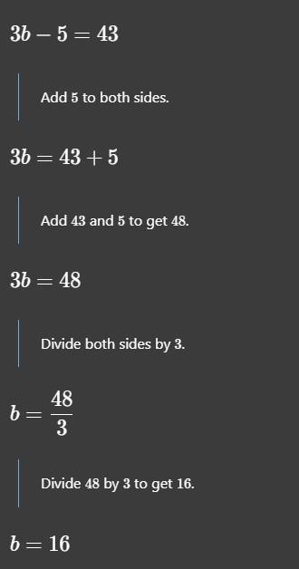 Solve for b: 3b – 5 = 43-example-1