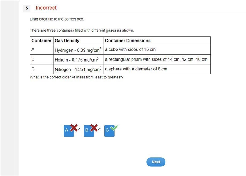 There are three containers filled with different gases as shown. Container Gas Density-example-1