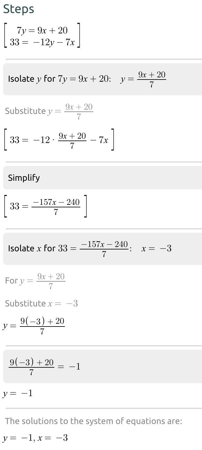 SOLVE BY SUBSTITUTION OR ELIMINATION 7y=9x+20, 33= -12y-7x-example-1