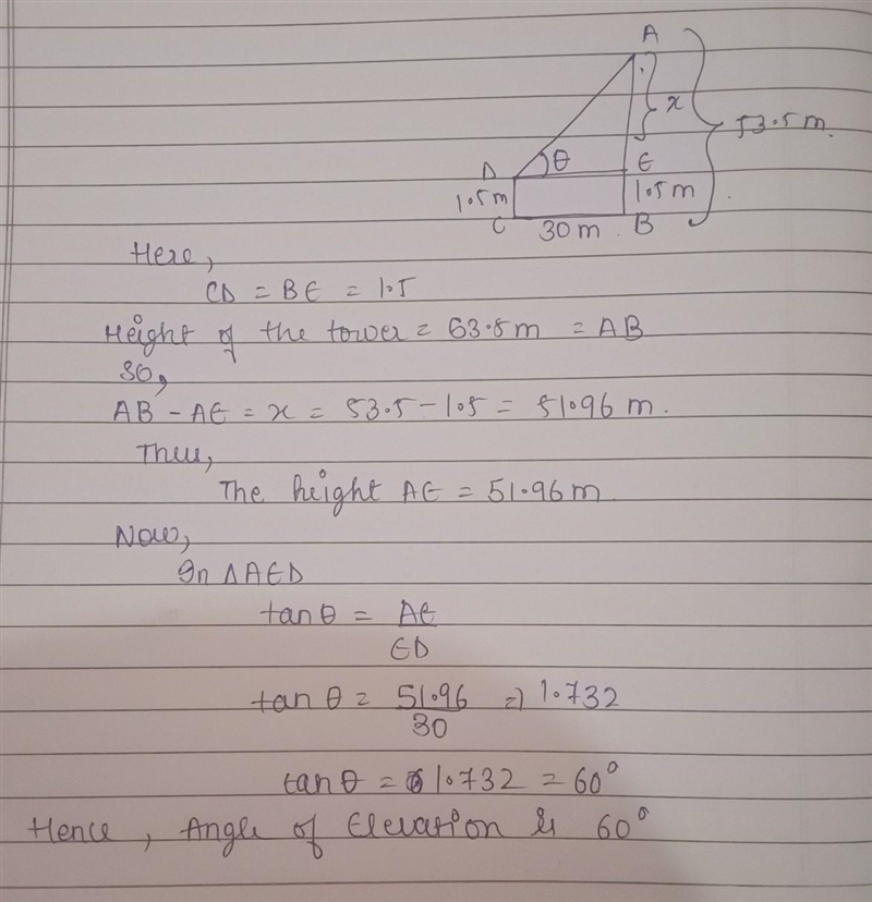 A girl 1.54m girl, is 30m away from tower whose height is 53.5m. determine the angel-example-1