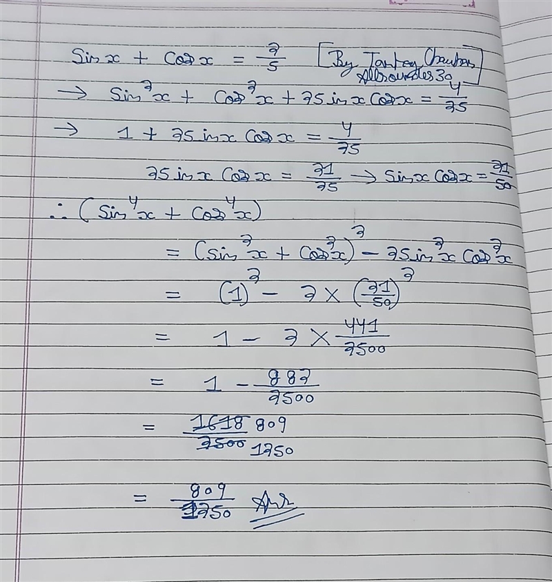 Given that sin(x)+cos(x)=(2)/(5), compute the following. sin^4(x)+cos^4(x)-example-1