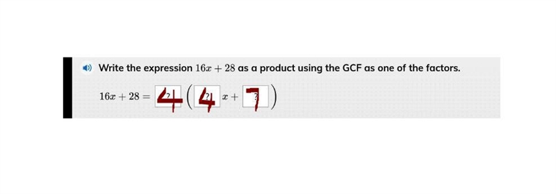 Write the expression 16x + 28 as a product using the GCF as one of the factors. Please-example-1