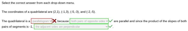 The coordinates of a quadrilateral are (2,1), (-1,3), (-5,-3), and (-2,-5). The quadrilateral-example-1