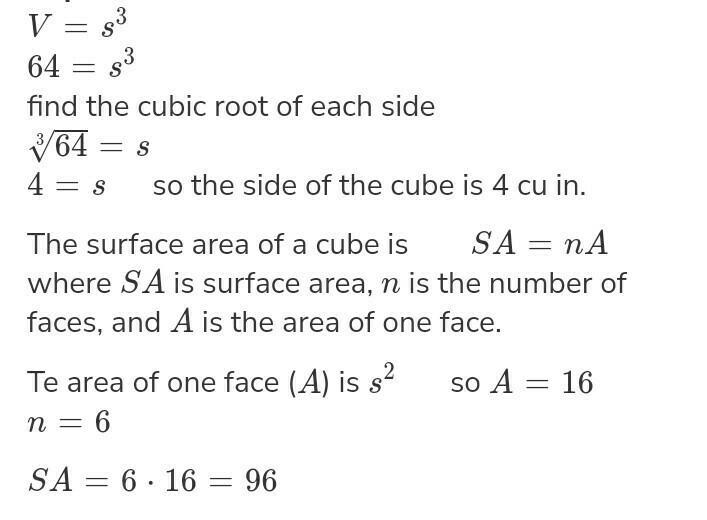 A shoe box has a volume of 64 cubic inches and a surface area of 160 square inches-example-1