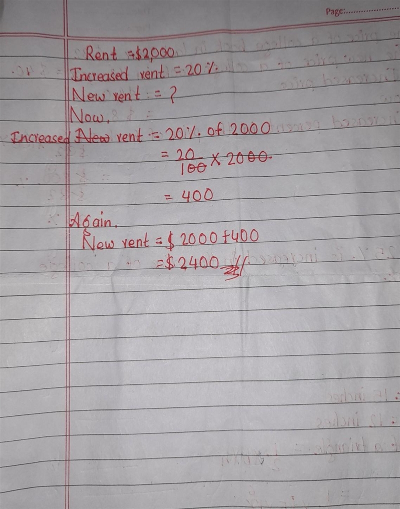 The rent on my house is $2,000 a month. My landlord decided to increase the rent by-example-1