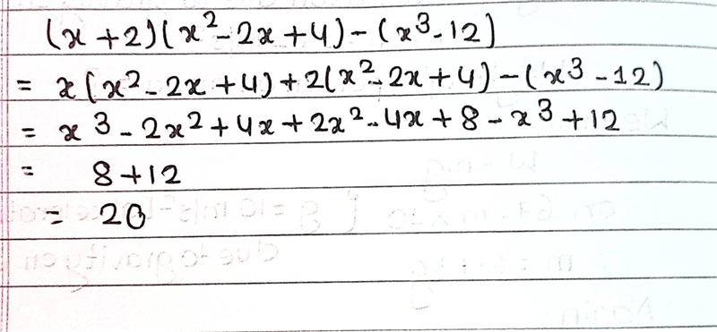 (x + 2)*(x^2 -2*x+4) - (x^3 -12)-example-1