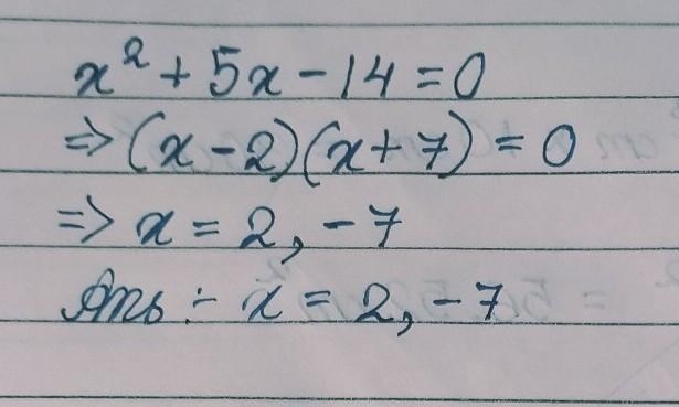 Factorise X^2+5x-14 Solve x^2+5x-14=0-example-2