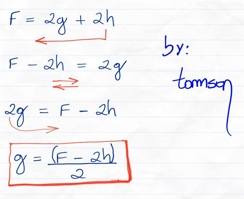 F = 2g + 2h Solve for G Pllzzzz-example-1