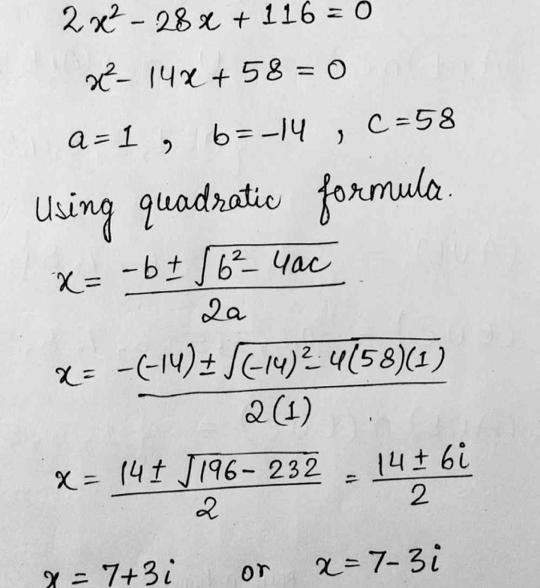 Solve for the roots in simplest form using the quadratic formula: 2x²-28x= -116-example-1