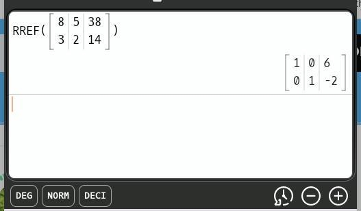 Solve the system using a matrix. (8x + 5y = 38 (3x + 2y = 14 ([ ? ],[_])-example-1