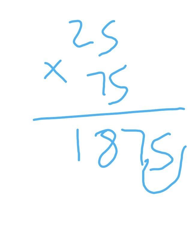 25x7.5 i dont have calc and i dont want to find it-example-1