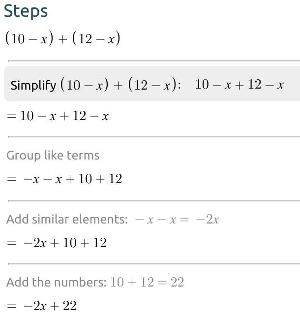 (10-x)+(12-x) HELPPPPPPPPPPPPPPPPPP-example-1