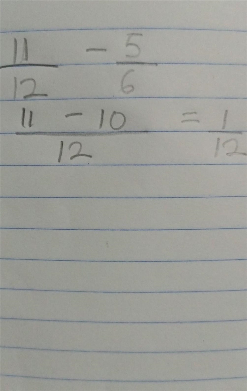 What is 11/12 -5/6 Solve the problem below by finding a common denominator.-example-1