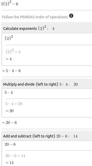 Evaluate 5 (2)² – 6. 5(2)² - 6 =-example-1