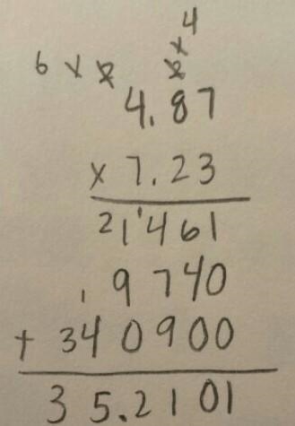 What is 4.87 x 7.23 (show ur work)-example-1