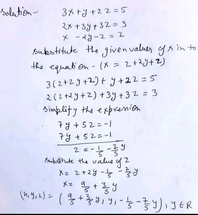 Find the solution of x,y,z: 3x+y+2z=5 2x+3y+3z=3 x-2y-z=2-example-1