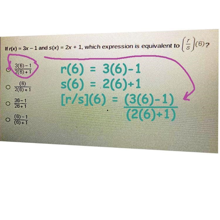 If r(x) = 3x - 1 and s(x) = 2x + 1, which expression is equivalent to 402 - 3(6)-1 2(6)+1 (6) 2(6) + 36-1 26+1 (6)-1 (6) +1-example-1