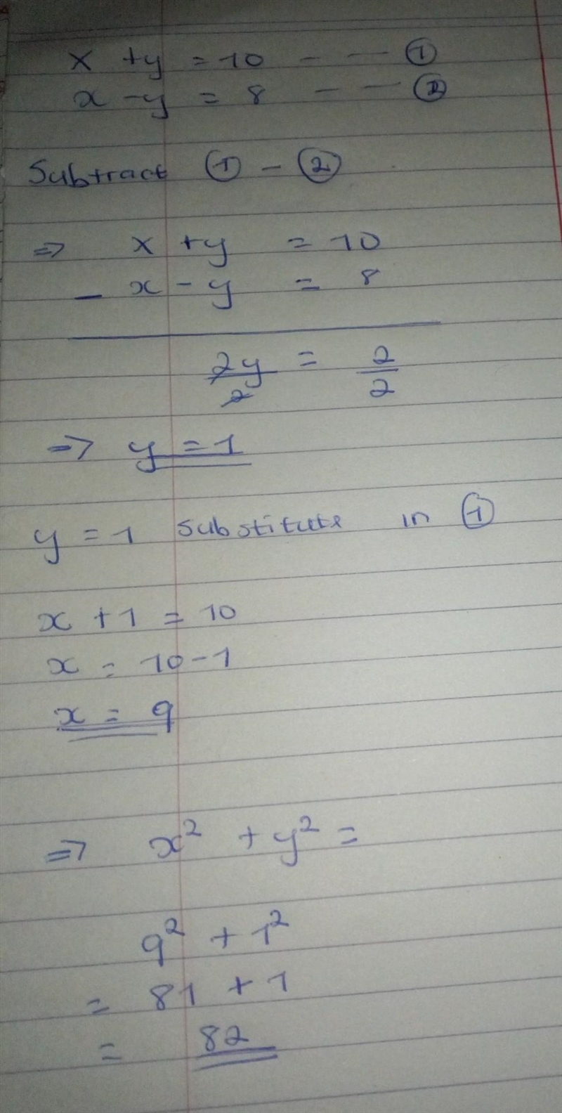 What is the value of x^2+y^2 given the following system? x+y=10 x-y=8-example-1