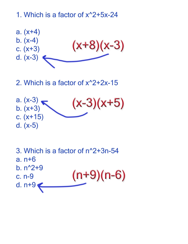 PLEASE HELP!!! 1. Which is a factor of x^2+5x-24 a. (x+4) b. (x-4) c. (x+3) d. (x-example-1