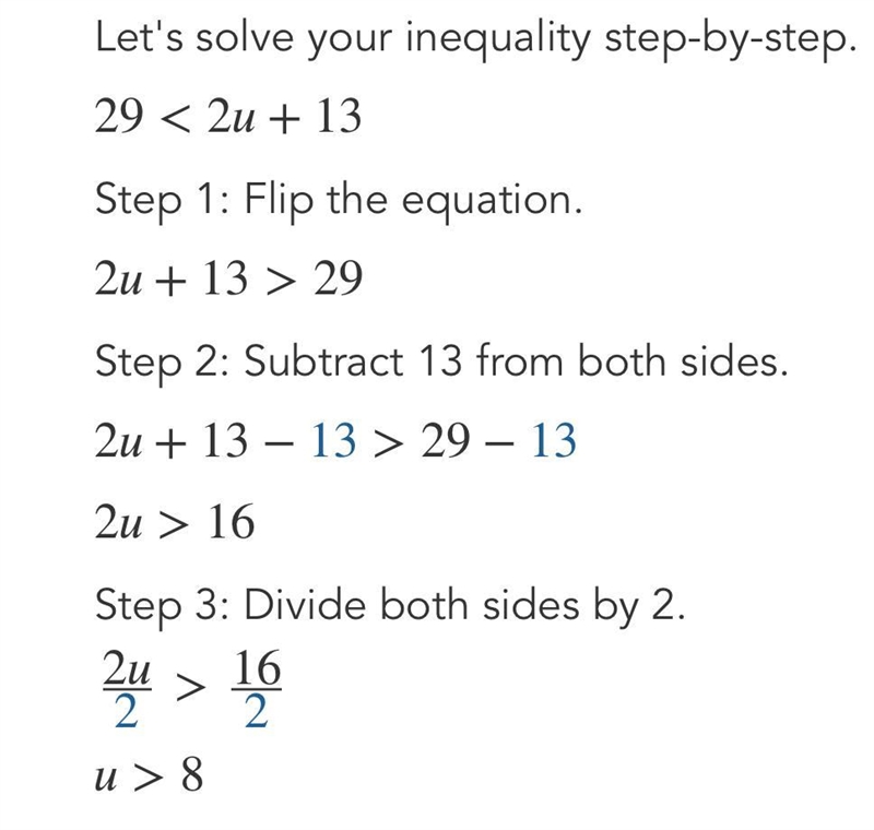 29 < 2u + 13 Solve the inequality for u . Simplify your answer as much as possible-example-1