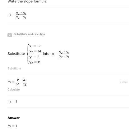 12. What is the slope using the following points? (12, 4) and (14, 6) m= 1 m= 2 m-example-1