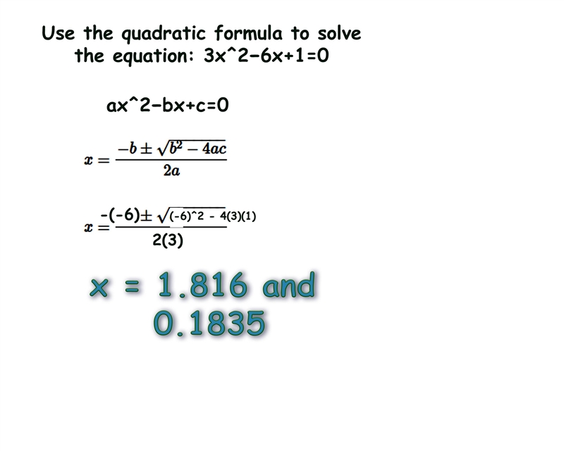 Use the quadratic formula to solve the equation: 3x2−6x+1=0-example-1