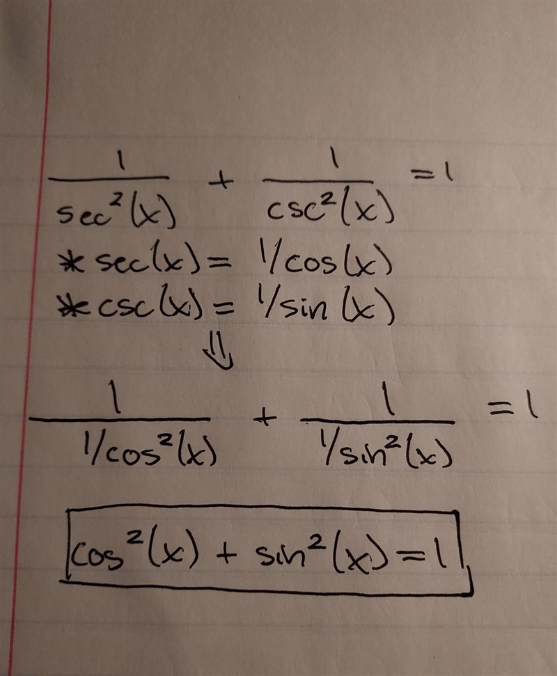 1 / sec^2x + 1 / csc^2x = 1 I need help verifying the trig function with steps.-example-1