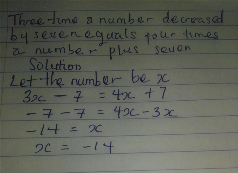 Three times a number decreased by seven equals four times a number plus seven-example-1