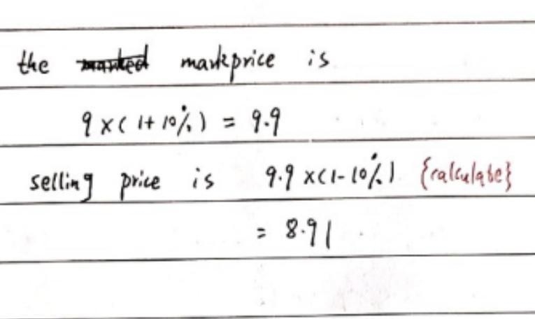 Sweet corns purchased for $9 are markup by 10%. When no one bought the sweet corns-example-1