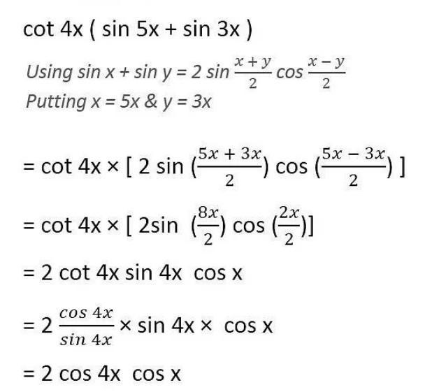 Prove that cot 4x (sin 5x + sin 3x) = cot x (sin 5x – sin 3x).-example-1