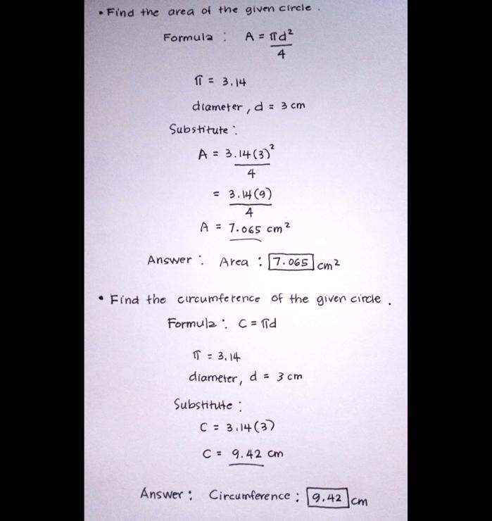 Find The Area And The Circumference Of A Circle With Diameter 3 CM. Use The Value-example-1