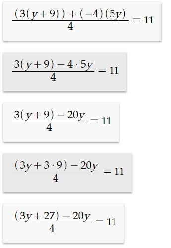 How do you solve the equation 3(9/4 + 1/4y)-5y=11-example-2