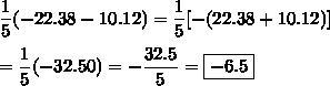 Question Simplify. ​1/5(−22.38−10.12)​ Enter your answer, as a decimal to the tenths-example-1